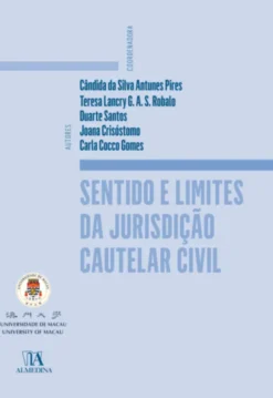 Sentido e Limites da Jurisdição Cautelar Civil