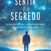 Sentir é o Segredo