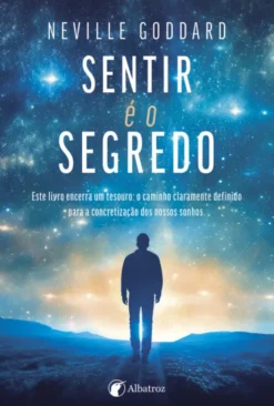 Sentir é o Segredo