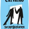Se Perguntarem por Mim, Não Estou seguido de Haja Harmonia