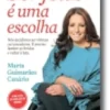 Ser Feliz é Uma Escolha