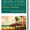 Sexta-Feira ou a Vida Selvagem