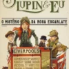 Sherlock, Lupin e Eu - O Mistério da Rosa Escarlate