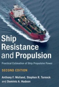 Ship Resistance and Propulsion: Practical Estimation of Ship Propulsive Power