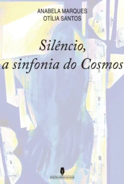 Silêncio, a Sinfonia do Cosmos