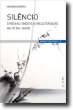 Silêncio: Shusaku Endo e a inculturação da fé no Japão