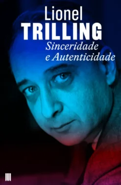 Sinceridade e Autenticidade