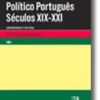 Sistema Político Português Séculos XIX-XXI - Continuidades e Ruturas