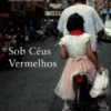 Sob Céus Vermelhos
