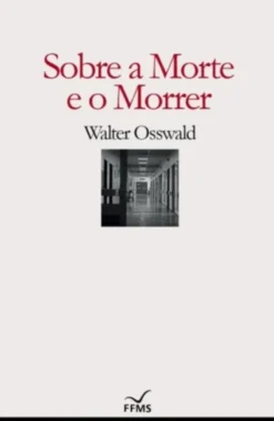 Sobre a Morte e o Morrer