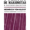 Sobre o Teatro de Marionetas e Outros Escritos