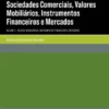 Sociedades Comerciais, Valores Mobiliários, Instrumentos Financeiros e Mercados - Volume II - Valores Mobiliários, Instrumentos Financeiros e Mercados