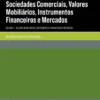 Sociedades Comerciais, Valores Mobiliários, Instrumentos Financeiros e Mercados - Valores Mobiliários, Instrumentos Financeiros e Mercados - Volume II