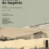 Sombras do Império - Belém: Projetos, Hesitações e Inércia, 1941-1972