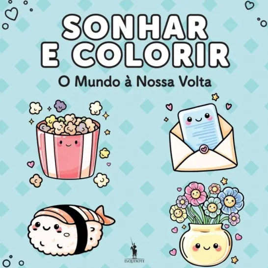 Sonhar e Colorir - O Mundo à Nossa Volta