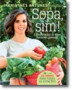 Sopa, Sim! O Prato Principal do Nosso Património Alimentar