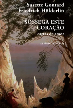 Sossega este Coração - Cartas de Amor