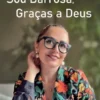 Sou Barrosã, Graças a Deus