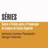 Séries - Teoria e Prática para a preparação de Exames do Ensino Superior