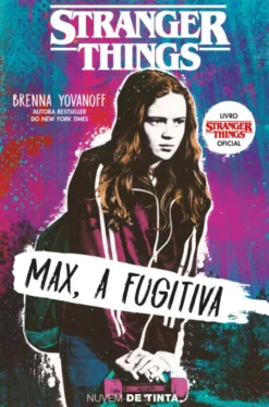 Stranger Things -Max, A Fugitiva