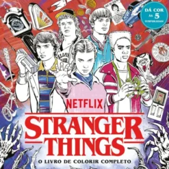 Stranger Things - O Livro de Colorir Completo