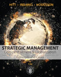 Strategic Management: Concepts and Cases: Competitiveness and Globalization