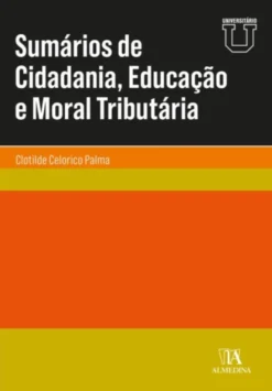Sumários de Cidadania, Educação e Moral Tributária