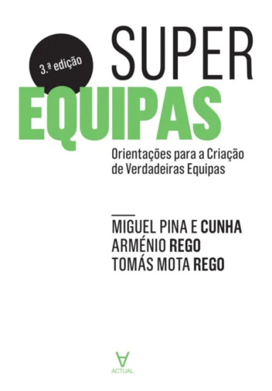 Superequipas- Orientações para a Criação de Verdadeiras Equipas
