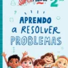 Supermiúdos - Aprendo a Resolver Problemas - 2º Ano