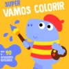 Super Vamos Colorir Hipo - Vamos Pintar