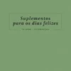 Suplementos para os Dias Felizes