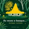 Às Vezes O Bosque...