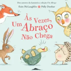 Às Vezes, Um Abraço Não Chega
