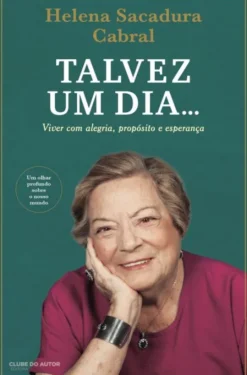 Talvez um Dia…