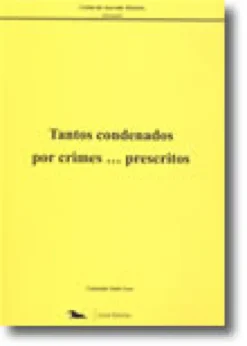 Tantos Condenados por Crimes ... Prescritos