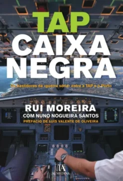 TAP - Caixa Negra - Os bastidores da «guerra séria» entre a TAP e o Porto