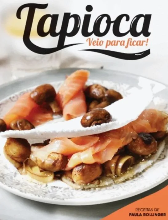 Tapioca, Veio para Ficar!