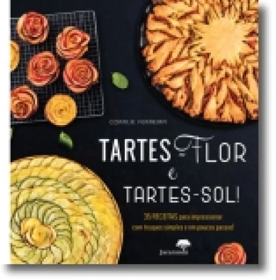 Tartes-flor e Tartes-sol!
