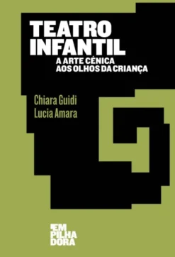 Teatro Infantil - A Arte Cénica aos Olhos da Criança