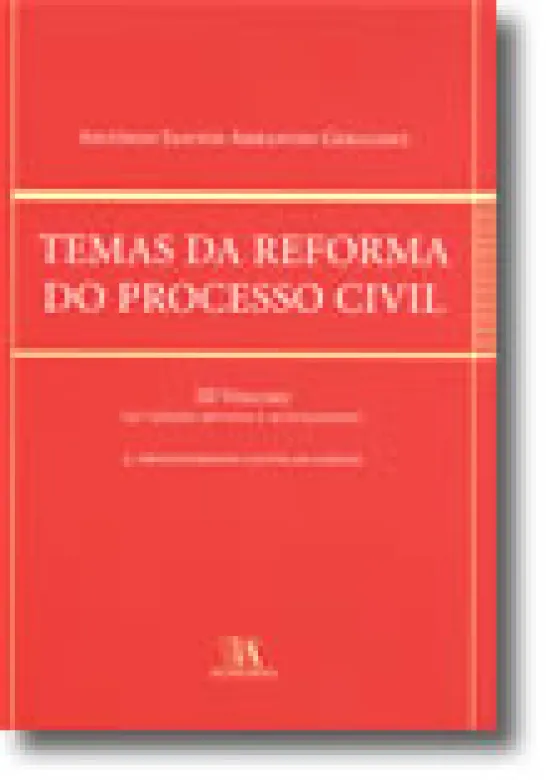 Temas da Reforma do Processo Civil - Volume III