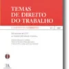 Temas de Direito do Trabalho - Da sucessão de CCT ao respeito pelo direito à reformaN.º 1|2007 da Colecção