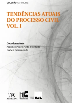 Tendências Atuais do Processo Civil - Vol. I