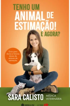 Tenho um Animal de Estimação! E Agora?