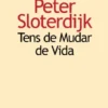 Tens de Mudar de Vida