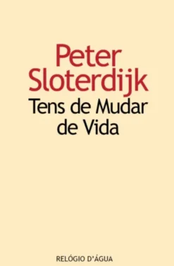 Tens de Mudar de Vida