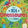Tens 101 Dinossauros Neste Livro
