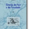 Teoria do Ser e da Verdade - Vol. IX, T. III