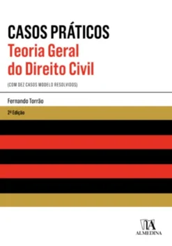 Teoria Geral do Direito Civil - Casos Práticos