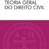 Teoria Geral do Direito Civil
