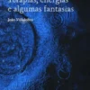 Terapias, Energias e Algumas Fantasias